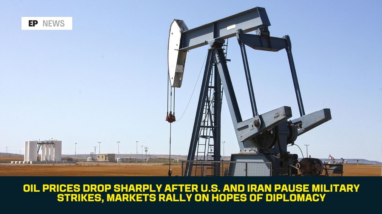 Oil Prices Drop Sharply After U.S. and Iran Pause Military Strikes, Markets Rally on Hopes of Diplomacy