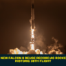 SpaceX Sets New Falcon 9 Reuse Record as Rocket Completes Historic 36th Flight