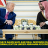 Trump Says Saudi Nuclear Deal Depends on Israel Normalization Under Abraham Accords