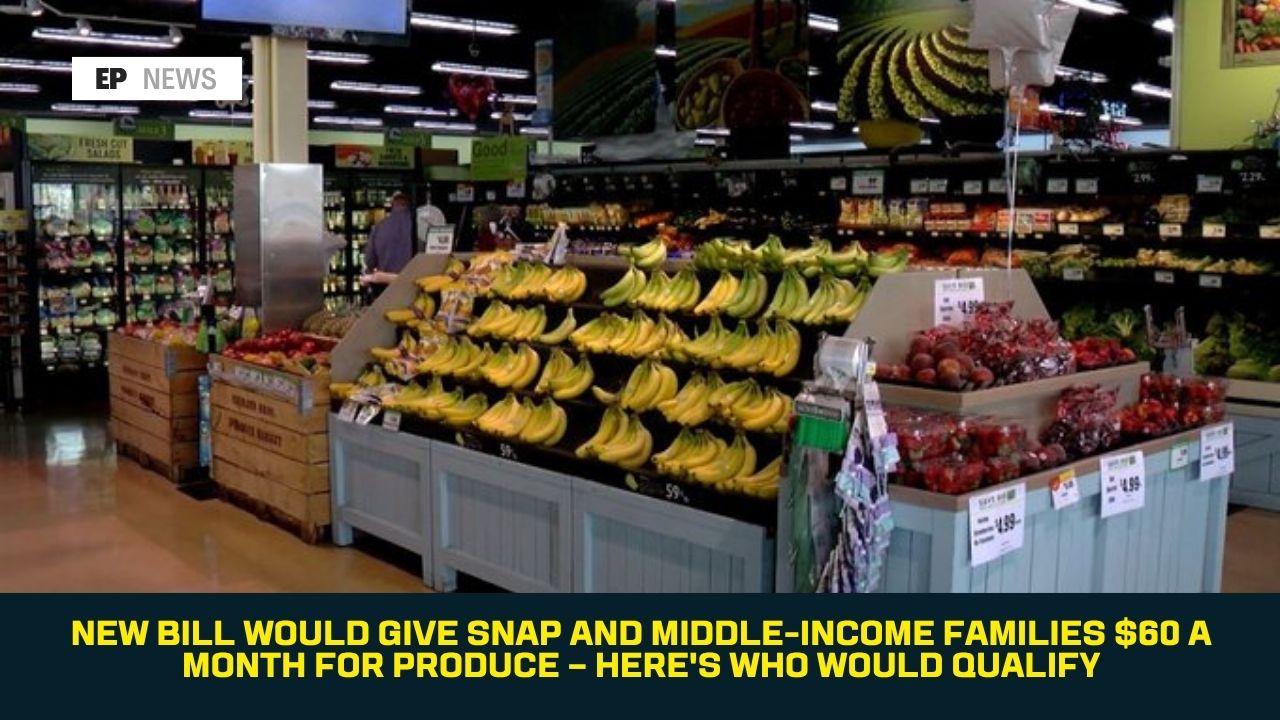 New Bill Would Give SNAP and Middle-Income Families $60 a Month for Produce — Here's Who Would Qualify