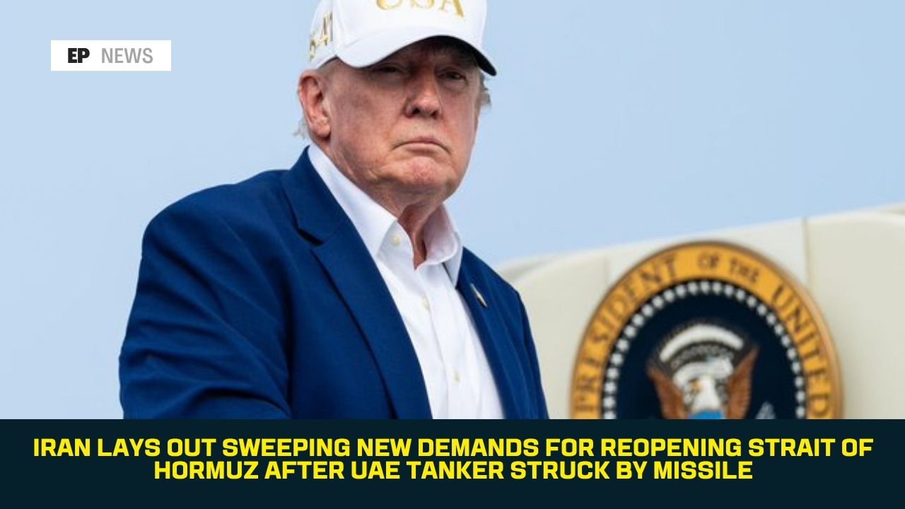 Iran Lays Out Sweeping New Demands for Reopening Strait of Hormuz After UAE Tanker Struck by Missile