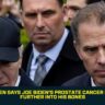 Hunter Biden Says Joe Biden's Prostate Cancer Has Spread Further Into His Bones