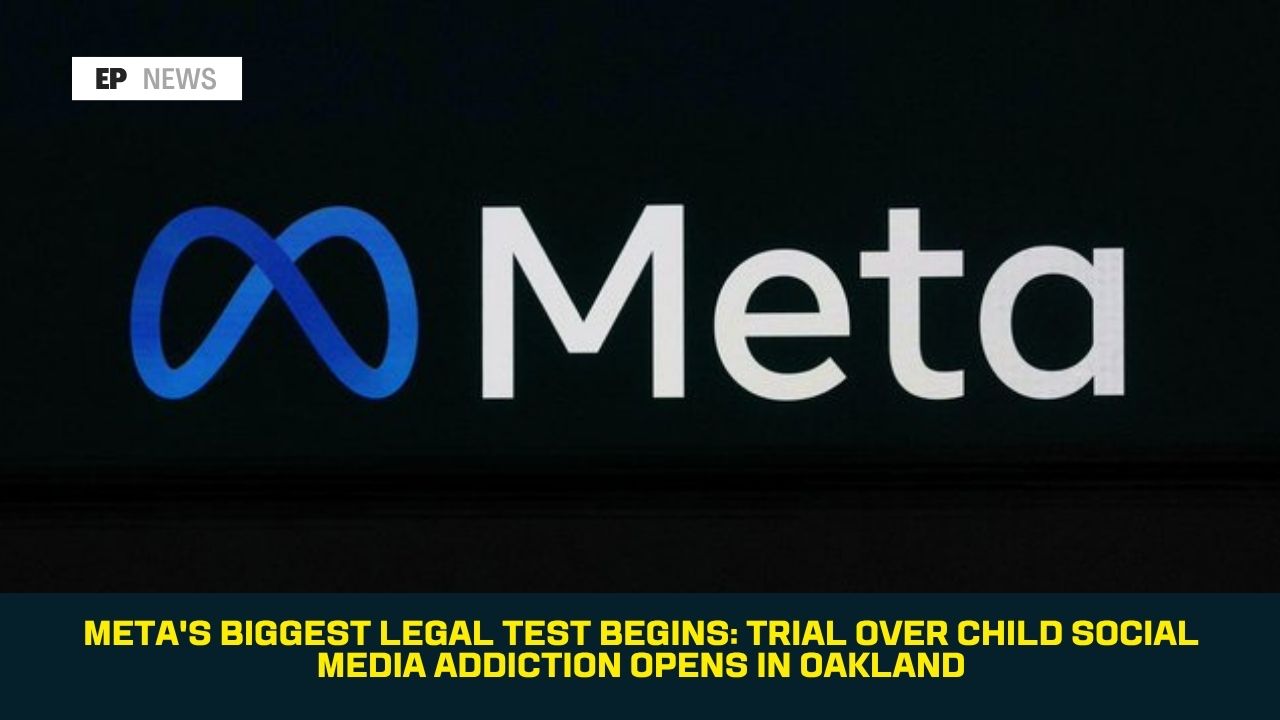 Meta's Biggest Legal Test Begins: Trial Over Child Social Media Addiction Opens in Oakland