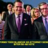 Senate Confirms Todd Blanche as Attorney General in Nail-Biter 50-49 Vote