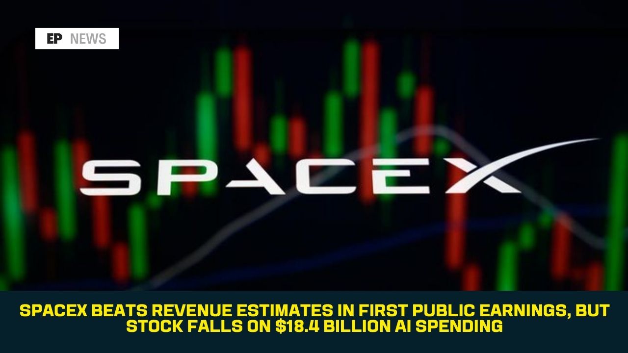 SpaceX Beats Revenue Estimates in First Public Earnings, But Stock Falls on $18.4 Billion AI Spending