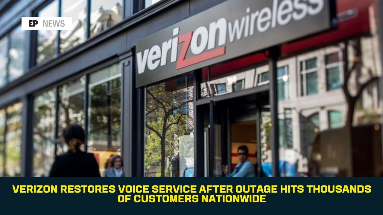 Verizon Restores Voice Service After Outage Hits Thousands of Customers Nationwide
