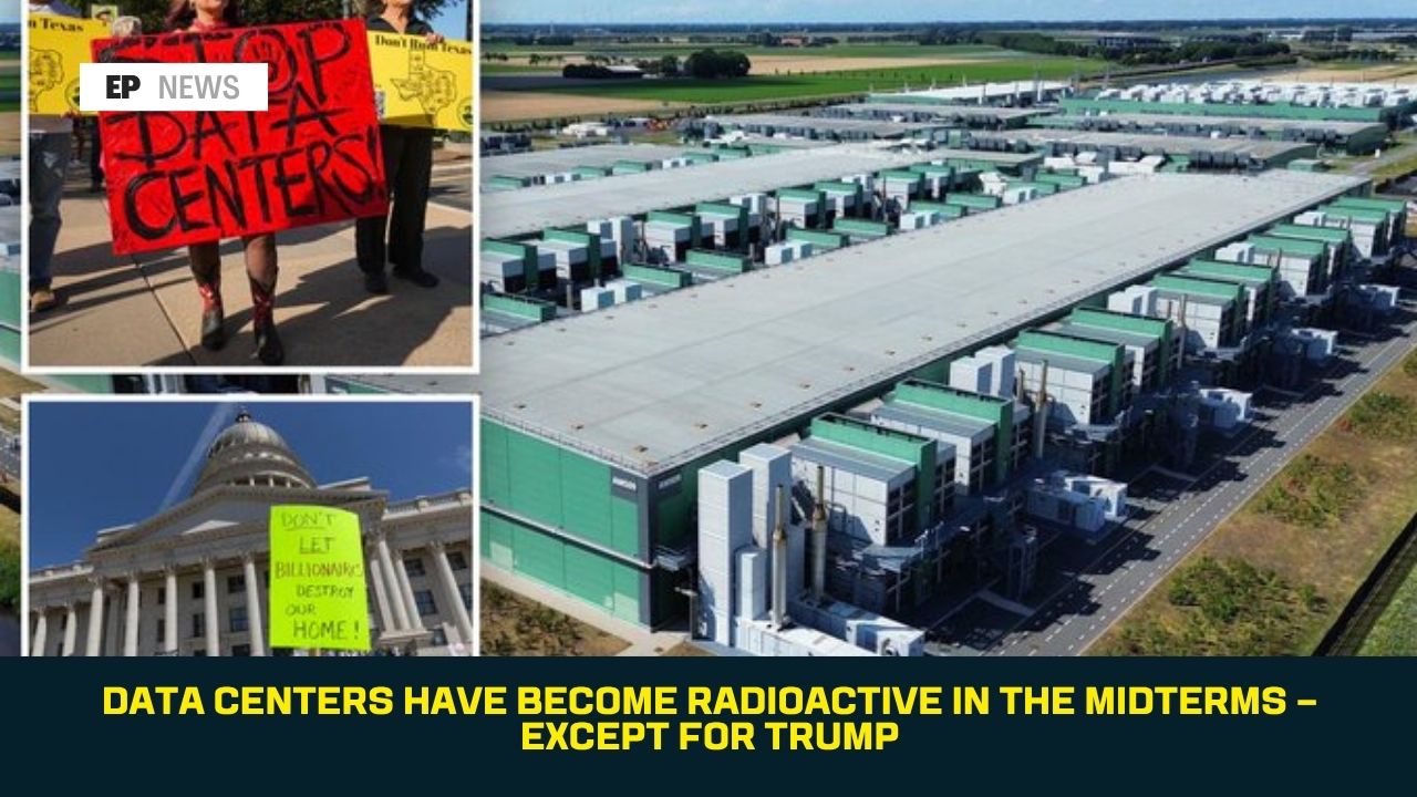 Data Centers Have Become Radioactive in the Midterms — Except for Trump