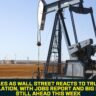 Oil Tumbles as Wall Street Reacts to Trump's Iran De-Escalation, With Jobs Report and Big Earnings Still Ahead This Week