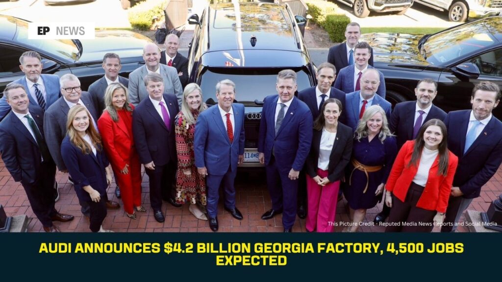 Audi Announces $4.2 Billion Georgia Factory, 4,500 Jobs Expected