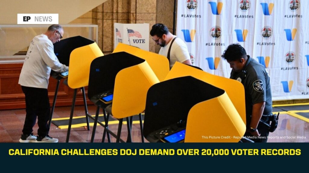 California Challenges DOJ Demand Over 20,000 Voter Records