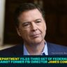 Justice Department Files Third Set of Federal Charges Against Former FBI Director James Comey